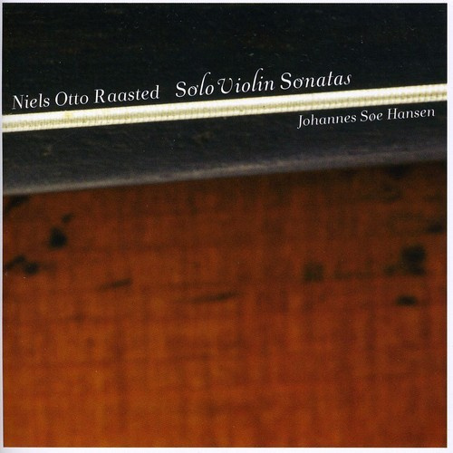 Raasted - Solo Violin Sonatas
