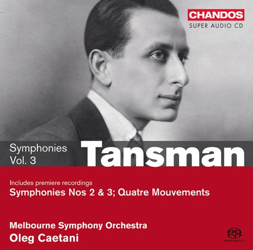 Tansman - Symphonies Vol 3