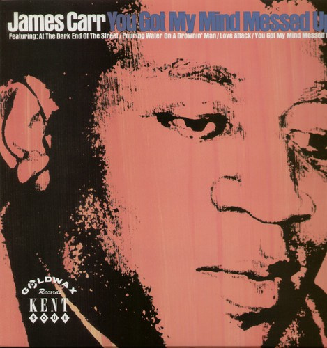 Carr James - You Got My Mind Messed Up