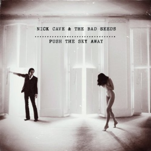 Cave Nick And The Bad Seeds - Push The Sky Away