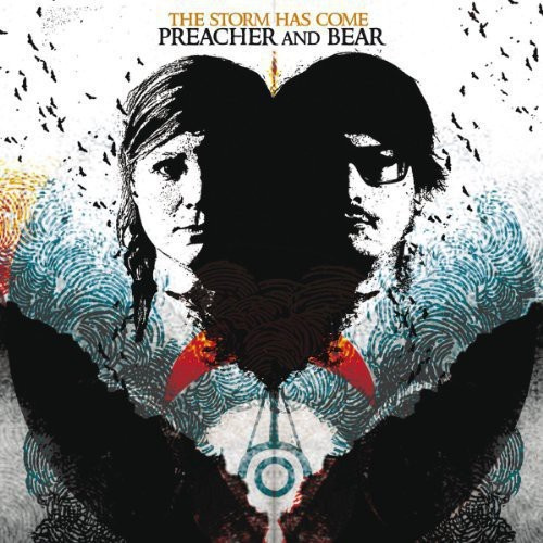 The Preacher And The Bear - Storm Has Come