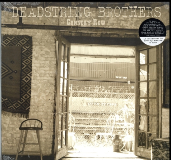 Deadstring Brothers - Cannery Row