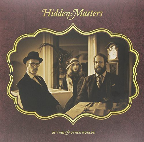 Hidden Masters - Of This And Other Worlds