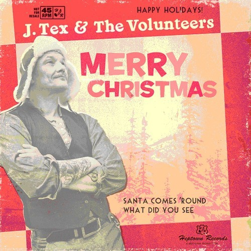 J Tex & The Volunteers - Santa Comes round