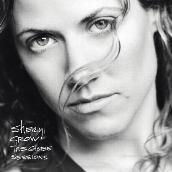 Sheryl Crow - Globe Sessions