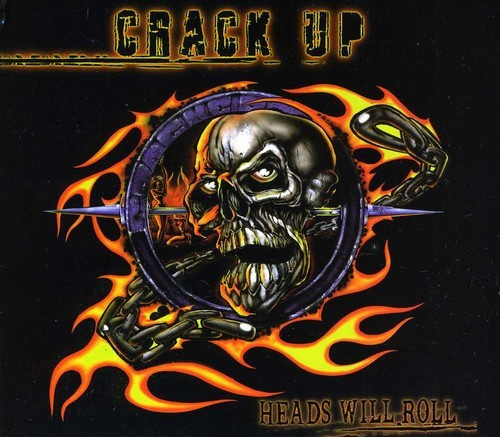 Crack Up - Heads Will Roll - Ltd.Ed.Reissue