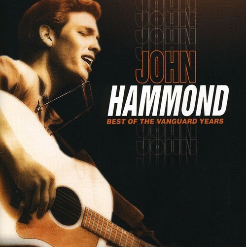 John Paul Hammond - Best Of The Vanguard Years