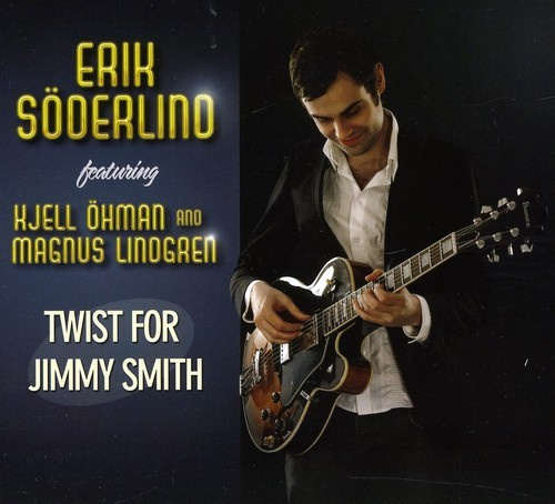 Erik Söderlind Kjell Öhman Magnus L - Twist For Jimmy Smith