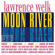 Welk Lawrence - Moon River Welk Lawrence - Moon River