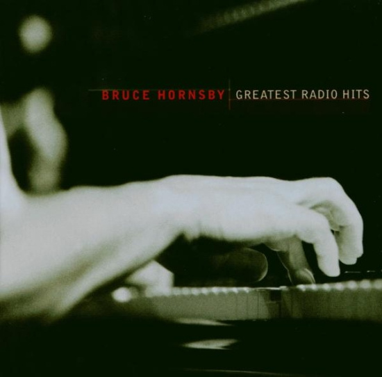 Hornsby Bruce - Greatest Radio Hits