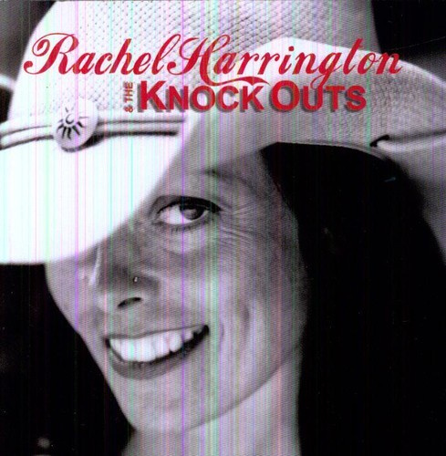 Harrington Rachel - Rachel Harrington & The Knockouts