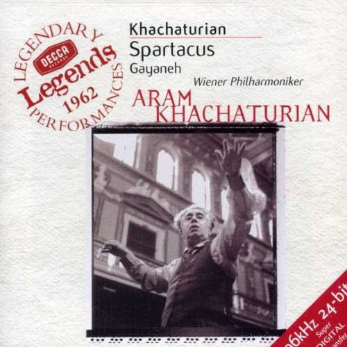 Chatjaturjan - Spartacus + Gayaneh