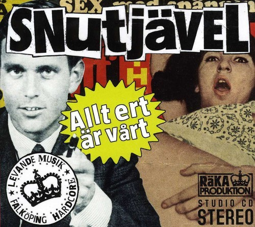 Snutjävel - Allt Ert Är Vårt!