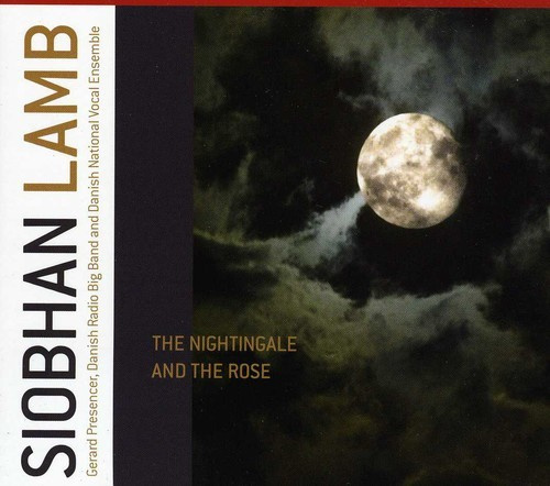Siobhan Lamb Gerard Presencer Dr - The Nightingale & The Rose