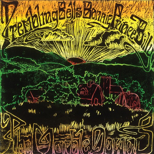 Trembling Bells & Bonnie Prince Bil - Marble Downs