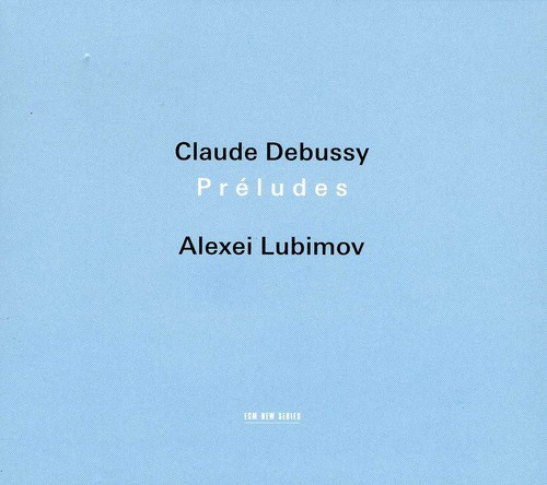 Alexei Lubimov  (W/Alexei Zuev) - Préludes: Livre I&Ii/Prélude À L'ap