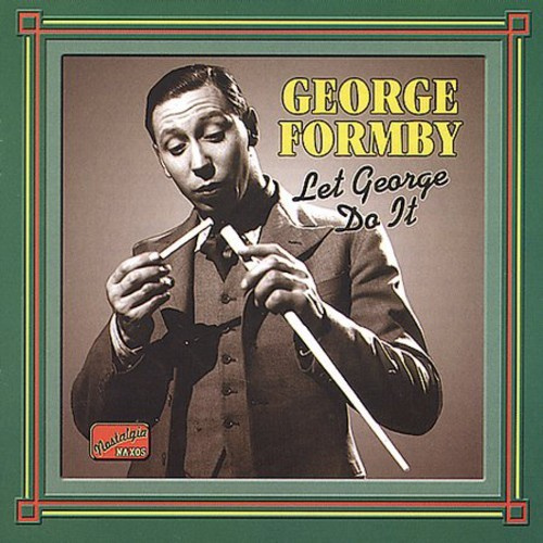 Formby George - Let George Do It
