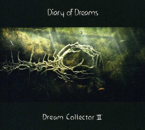 Diary Of Dreams - Dream Collector Ii