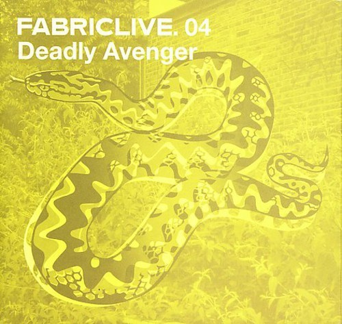 Deadly Avenger - Fabriclive 04