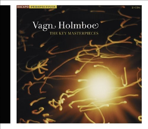 Vagn Holmboe - The Key Masterpieces