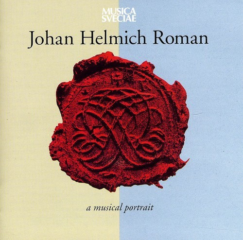 Johan Helmich Roman - A Musical Portrait