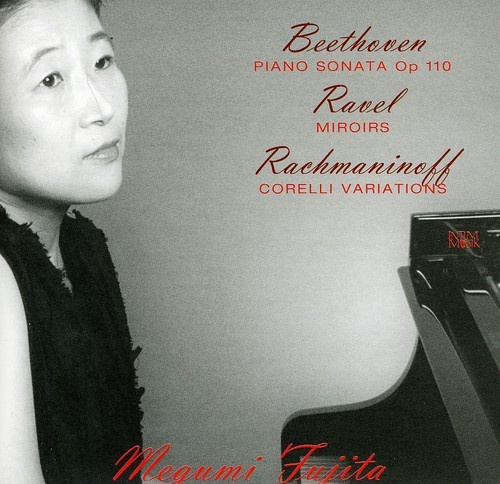 Fujita Megumi - Beethoven, Ravel & Rachmaninoff