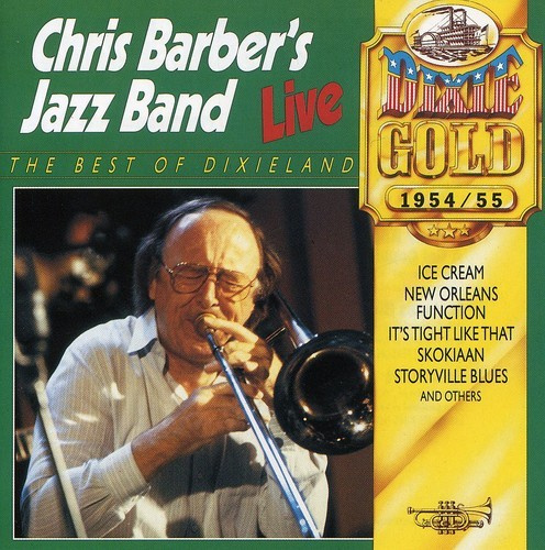 Barber Chris - Live In 1954-55 Best Of Dixieland
