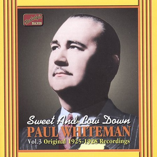 Whiteman Paul - Sweet & Low Down Vol 3