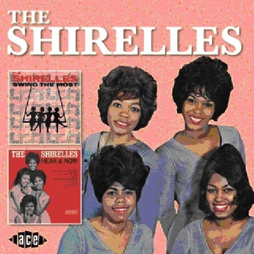 The Shirelles - Swing The Most/Hear And Now