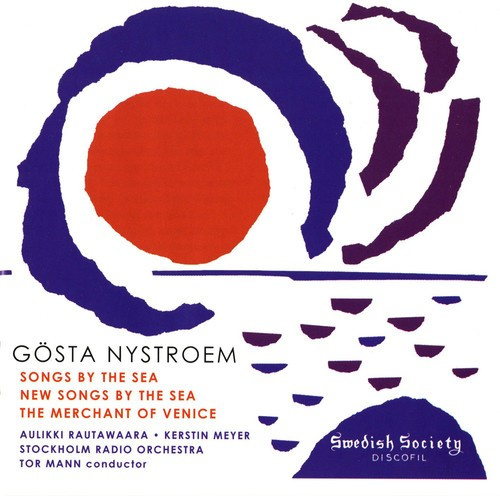 Nystroem Gösta - Songs By The Sea