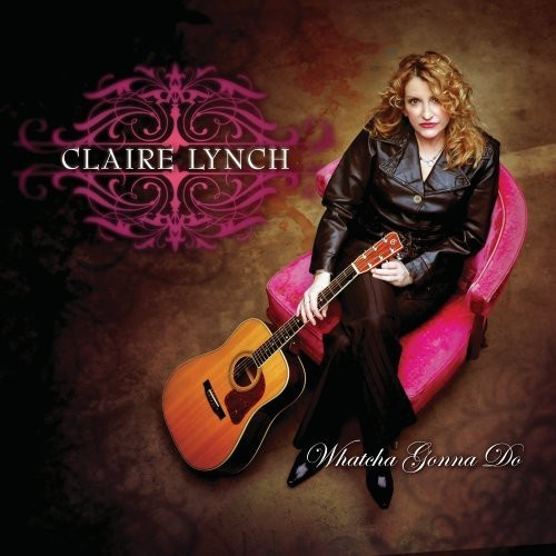 Lynch Claire - Whatcha Gonna Do