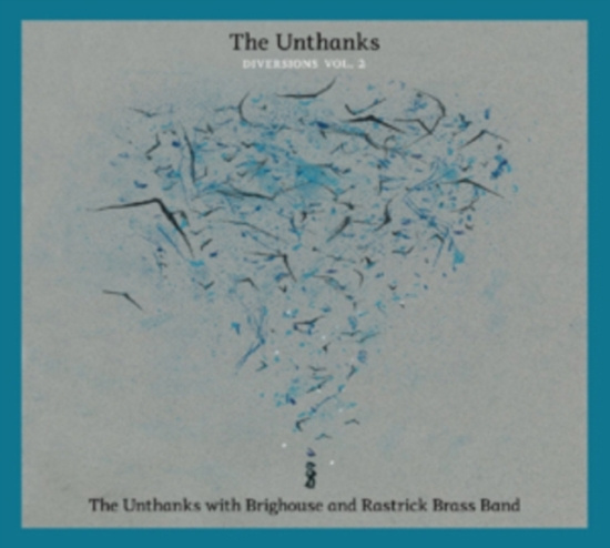 Unthanks - Diversions 2