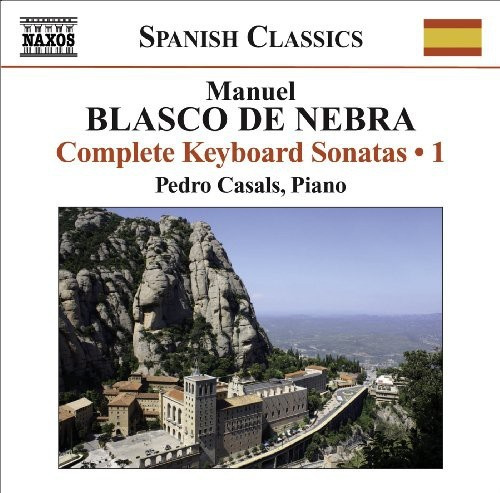 Blasco De Nebra Manuel - Keyboard Music Vol 1