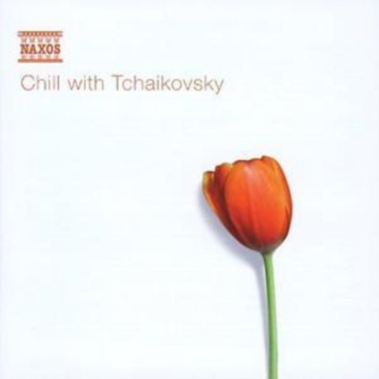 Tchaikovsky Pyotr - Chill With Tchaikovsky