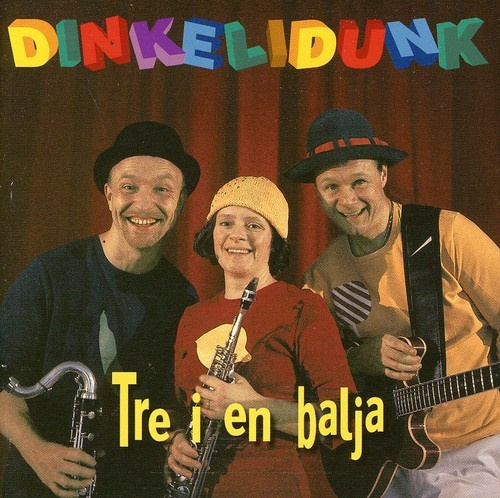 Dinkelidunk - Tre I En Balja