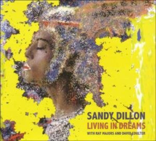 Dillon Sandy - Living In Dreams