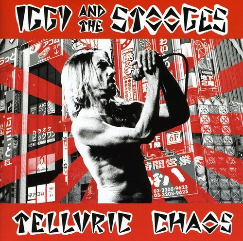 Iggy & The Stooges - Telluric Chaos - Live In Tokyo 2004
