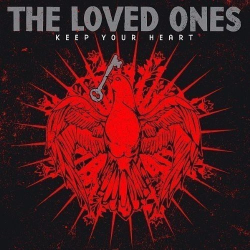 Loved Ones The - Keep Your Heart