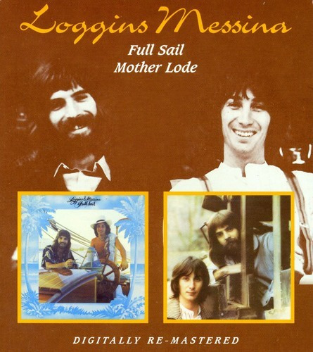 Loggins And Messina - Full Sail/Mother Lode