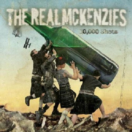 The Real McKenzies - 10 000 Shots