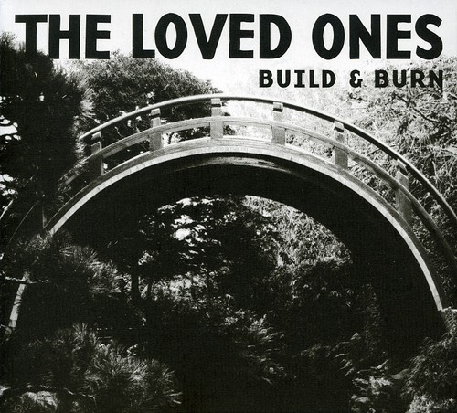 Loved Ones The - Build & Burn