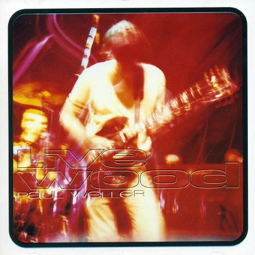 Paul Weller - Live Wood