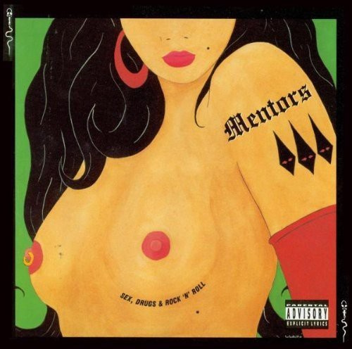 Mentors - Sex, Drugs & Rock'n'roll