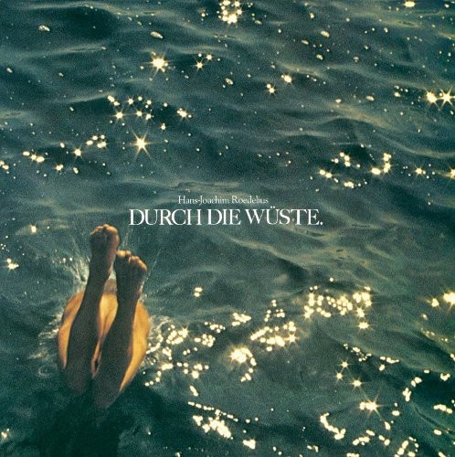 Roedelius Hans-Joachim - Durch Die Wuste
