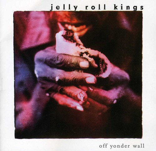 Jelly Roll Kings - Off Yonder Wall