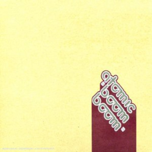 Atomic - Boom Boom