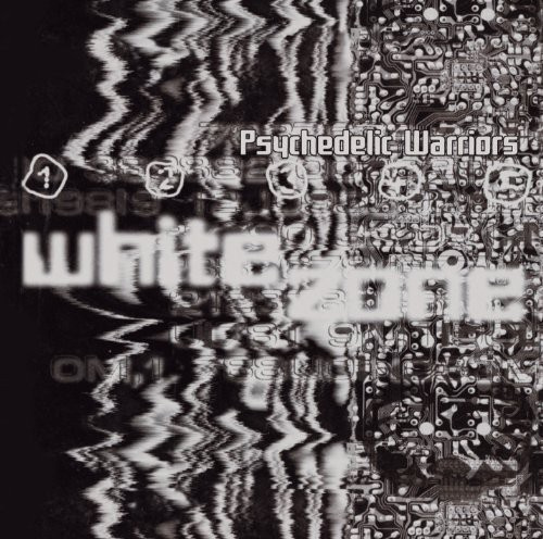 Psychedelic Warriors - White Zone