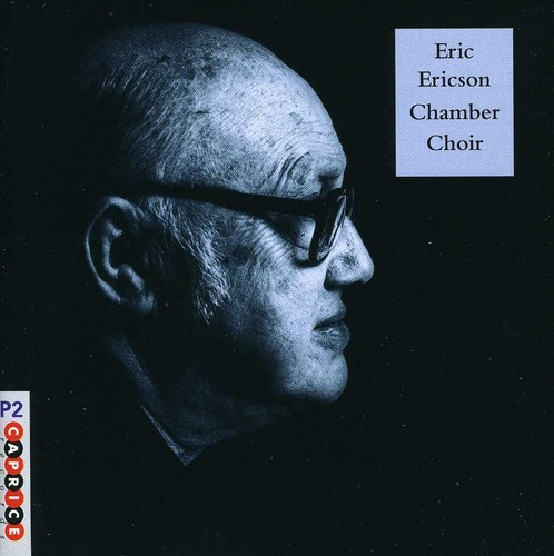 Eric Ericson - Chamber Choir