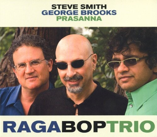 Smith Steve George Brooks And Pras - Ragaboptrio