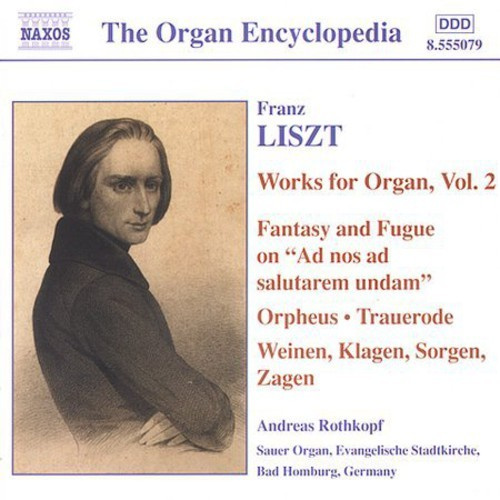 Franz Liszt - Organ Works Vol 2